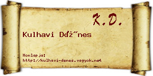 Kulhavi Dénes névjegykártya